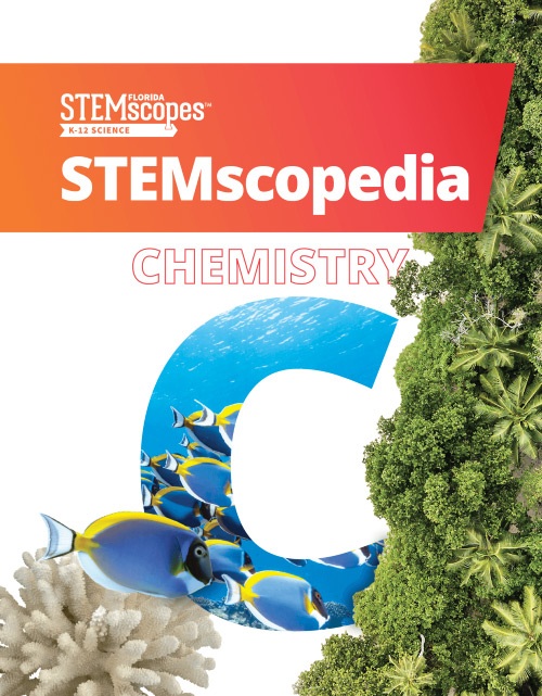 Chemistry - STEMscopedia |  Click to enlarge