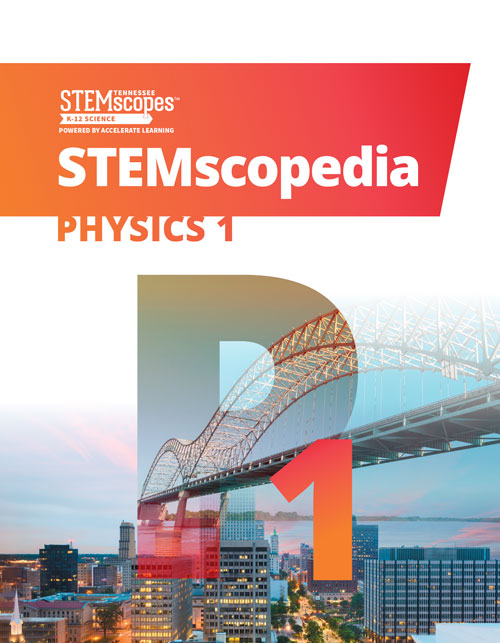 Physics I - STEMscopedia | Click to enlarge