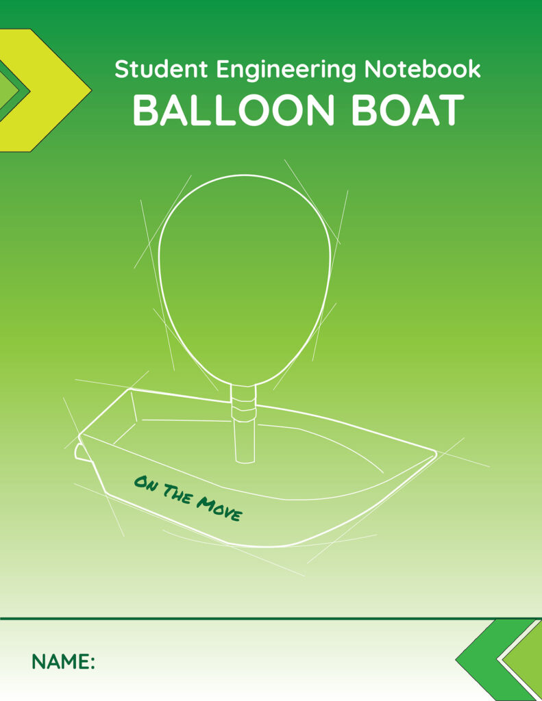 Balloon Boat —  | Student Engineering Notebook Cover Balloon Boat — On The Move | Student Engineering Notebook Cover